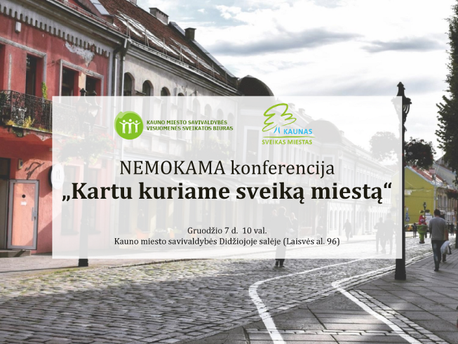 Kviečiame į konferencija "Kartu kuriame sveiką miestą"